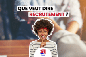 Que veut dire recrutement ? - Carrière